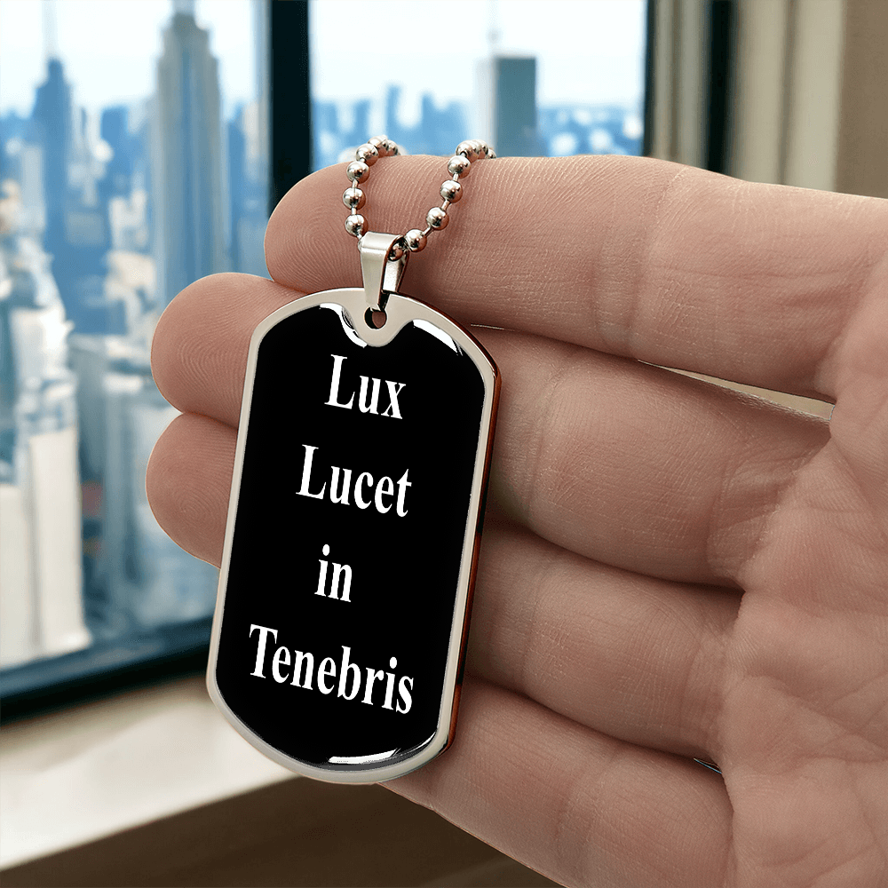 Lux lucet in Tenebris dog tag pendant necklace, And the light shineth in darkness, John 1:5,