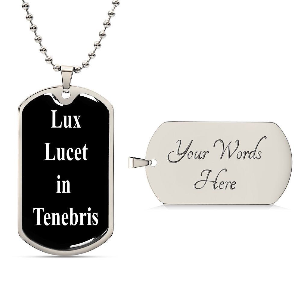 Lux lucet in Tenebris dog tag pendant necklace, And the light shineth in darkness, John 1:5,