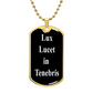 Lux lucet in Tenebris dog tag pendant necklace, And the light shineth in darkness, John 1:5,