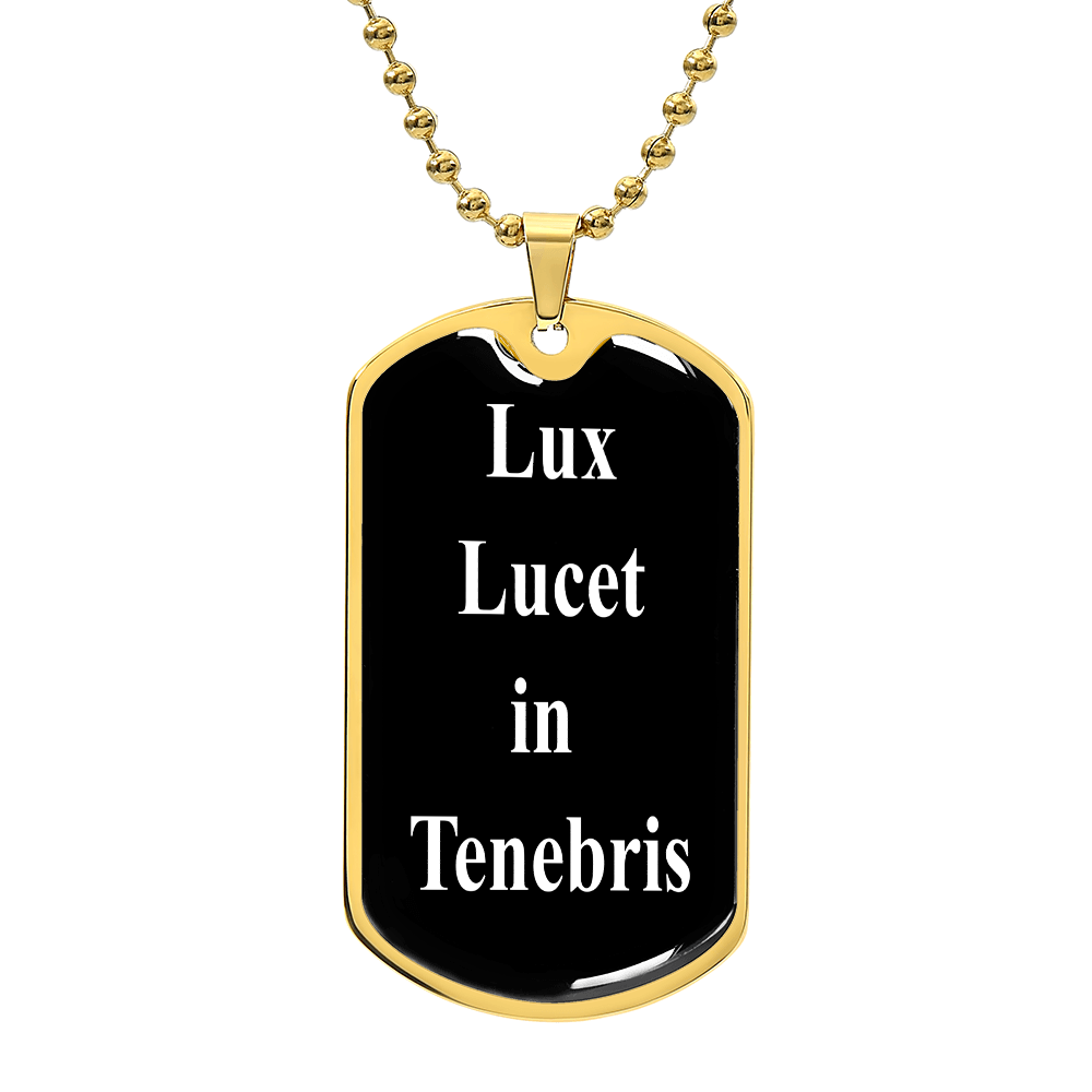 Lux lucet in Tenebris dog tag pendant necklace, And the light shineth in darkness, John 1:5,