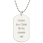 Jesu Christe Fili Dei Prayer engraved dog tg necklace