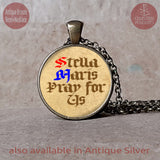 Stella Maris Pray for Us, Our Lady Star of the Sea pray for us pendant necklace or keychain, Confirmation Gift, First Communion Gift Girls
