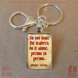 Do not wait for leaders, do it alone, person to person, Mother Teresa quote pendant necklace keychain, Catholic Saint quote, Catholic Prayer