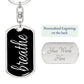Breathe Dog Tag Military Pendant Keychain