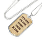 It's Fine. I'm Fine. Everything is Fine. Dog Tag Military Necklace, Inspirational quote, Motivational quote, Positive quote, Boyfriend gift