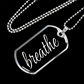 Breathe Dog Tag Military Pendant Necklace