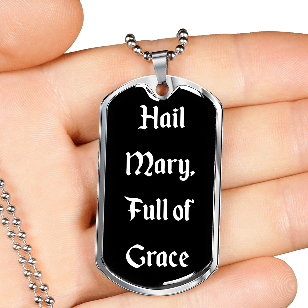 Hail Mary Full of Grace Dog Tag pendant necklace