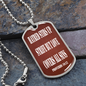 Hatred stirs up strife but love covers all sins. Proverbs 10:12. Dog Tag military pendant necklace, military ball chain