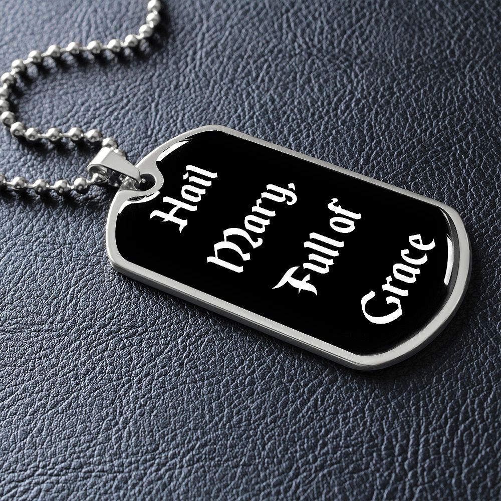 Hail Mary Full of Grace Dog Tag pendant necklace