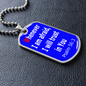 Whenever I am afraid, I will trust in You Dog Tag pendant necklace