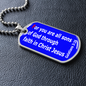 For you are all sons of God through faith in Christ Jesus, dog tag military pendant necklace