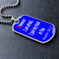 Whenever I am afraid, I put my trust in you. Psalm 56:3. Dog Tag pendant necklace, Military ball chain