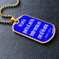 The Lord is good to all, and His tender mercies are over all His works. Psalm 145:9. Dog tag pendant necklace. Military ball necklace