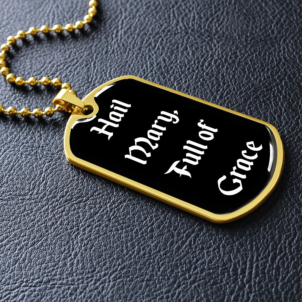 Hail Mary Full of Grace Dog Tag pendant necklace