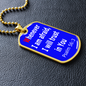 Whenever I am afraid, I will trust in You Dog Tag pendant necklace