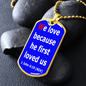 We love because He first loved us, 1 John 4:19, Dog tag pendant necklace, military ball chain