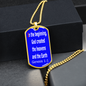 In the beginning, God created the heavens and the Earth. Genesis 1:1. Dog Tag pendant necklace. Military ball chain