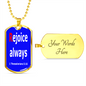 Rejoice always. 1 Thessalonians 5:16. Dog Tag military pendant necklace. Military ball chain